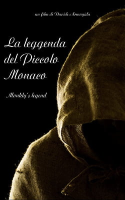 La leggenda del Piccolo Monaco (Short Movie - 2008 - Italy)