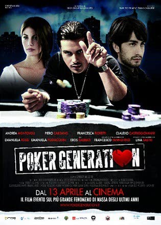 Poker Generation (Movie - 2012 - Italy) Bros Group